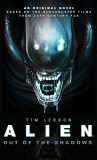 Alien, Out of Shadows, by Tim Lebbon cover image